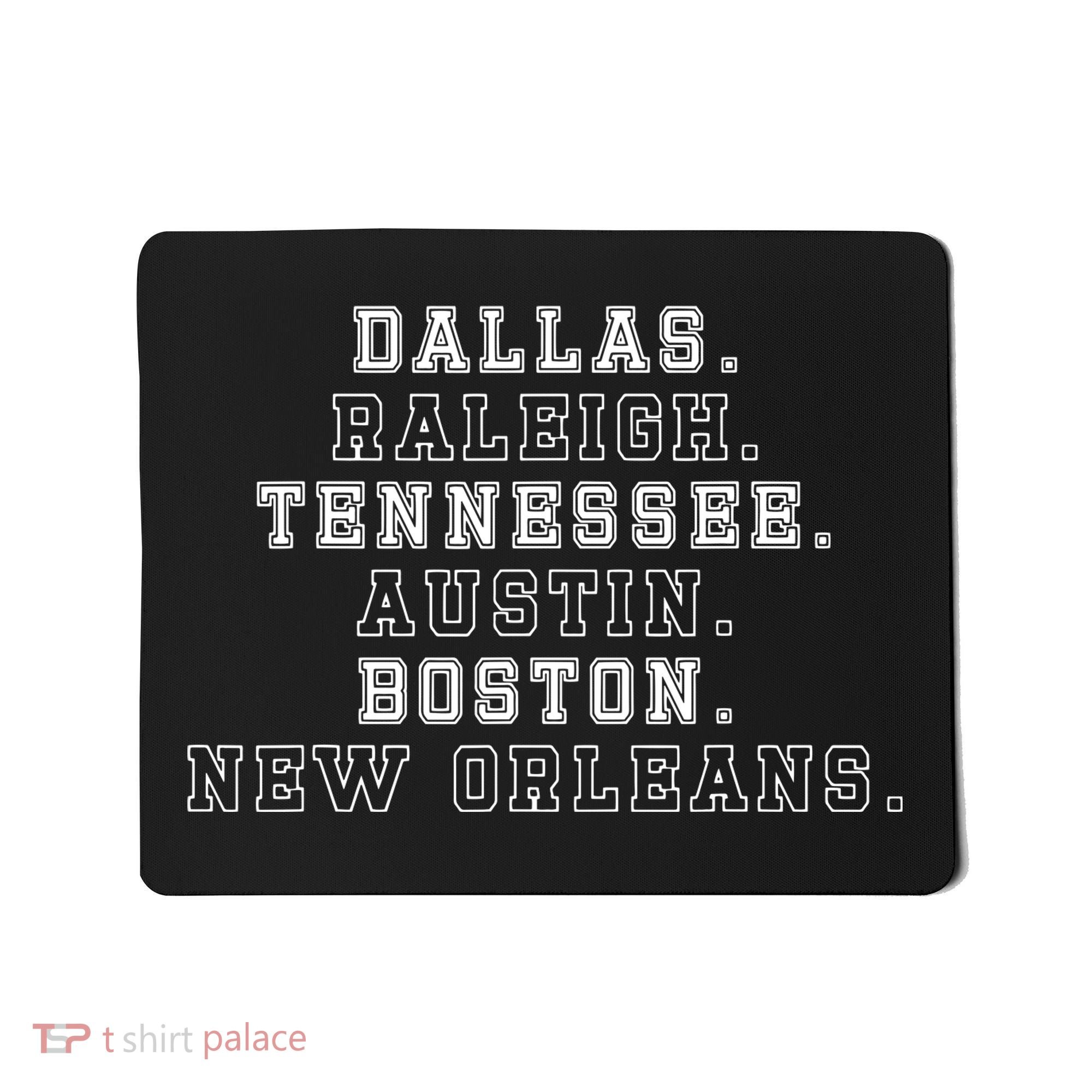 Dallas Raleigh Tennessee Austin Boston New Orleans Mousepad