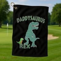 Daddysaurus Rex Tyrannosaurus Dino Dad Funny Gift Golf Towel thumb 1