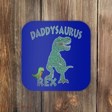 Daddysaurus Rex Tyrannosaurus Dino Dad Funny Gift Coaster