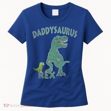 Daddysaurus Rex Tyrannosaurus Dino Dad Funny Gift Women's T-Shirt