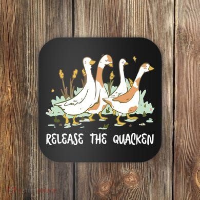 Ducks Release The Quacken Cute Duck Coaster