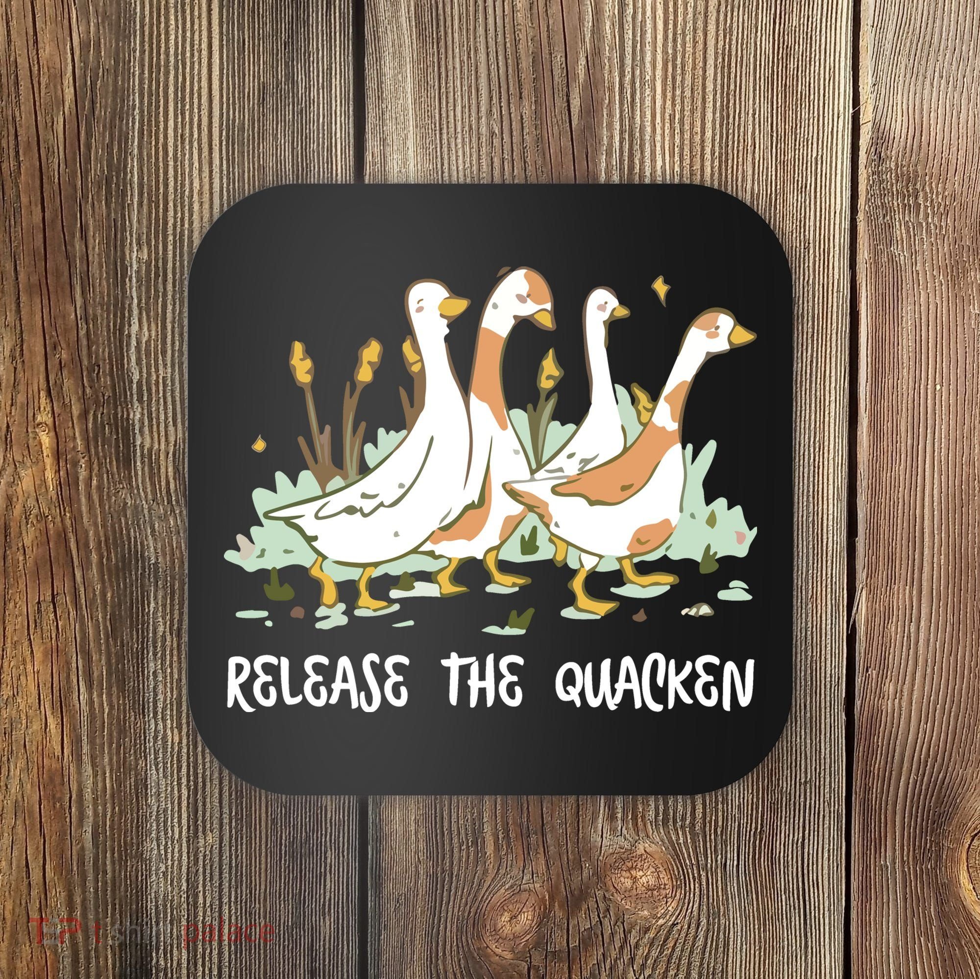 Ducks Release The Quacken Cute Duck Coaster