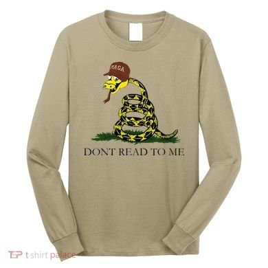 Dont Read To Me Long Sleeve Shirt