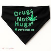 Drugs Not Hugs Don't Touch Me USA-Made Doggie Bandana thumb 0
