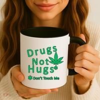 Drugs Not Hugs Don't Touch Me Coffee Mug thumb 3