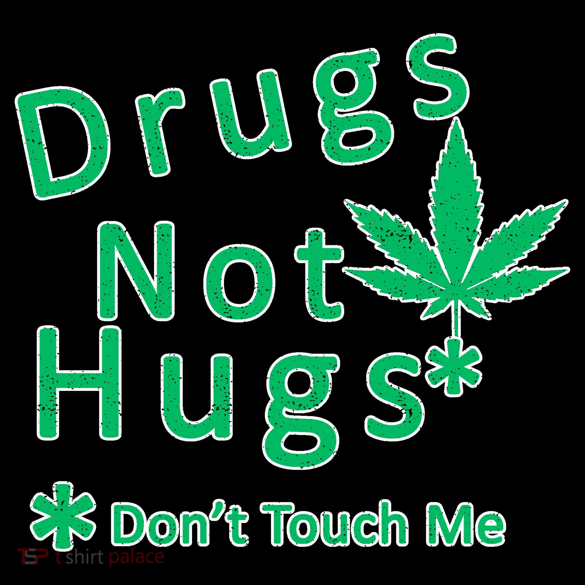 Drugs Not Hugs Don't Touch Me Women's Hoodie