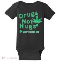 Drugs Not Hugs Don't Touch Me Baby Bodysuit thumb 0