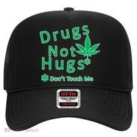 Drugs Not Hugs Don't Touch Me Hat thumb 0