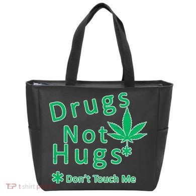 Drugs Not Hugs Don't Touch Me Tote Bag