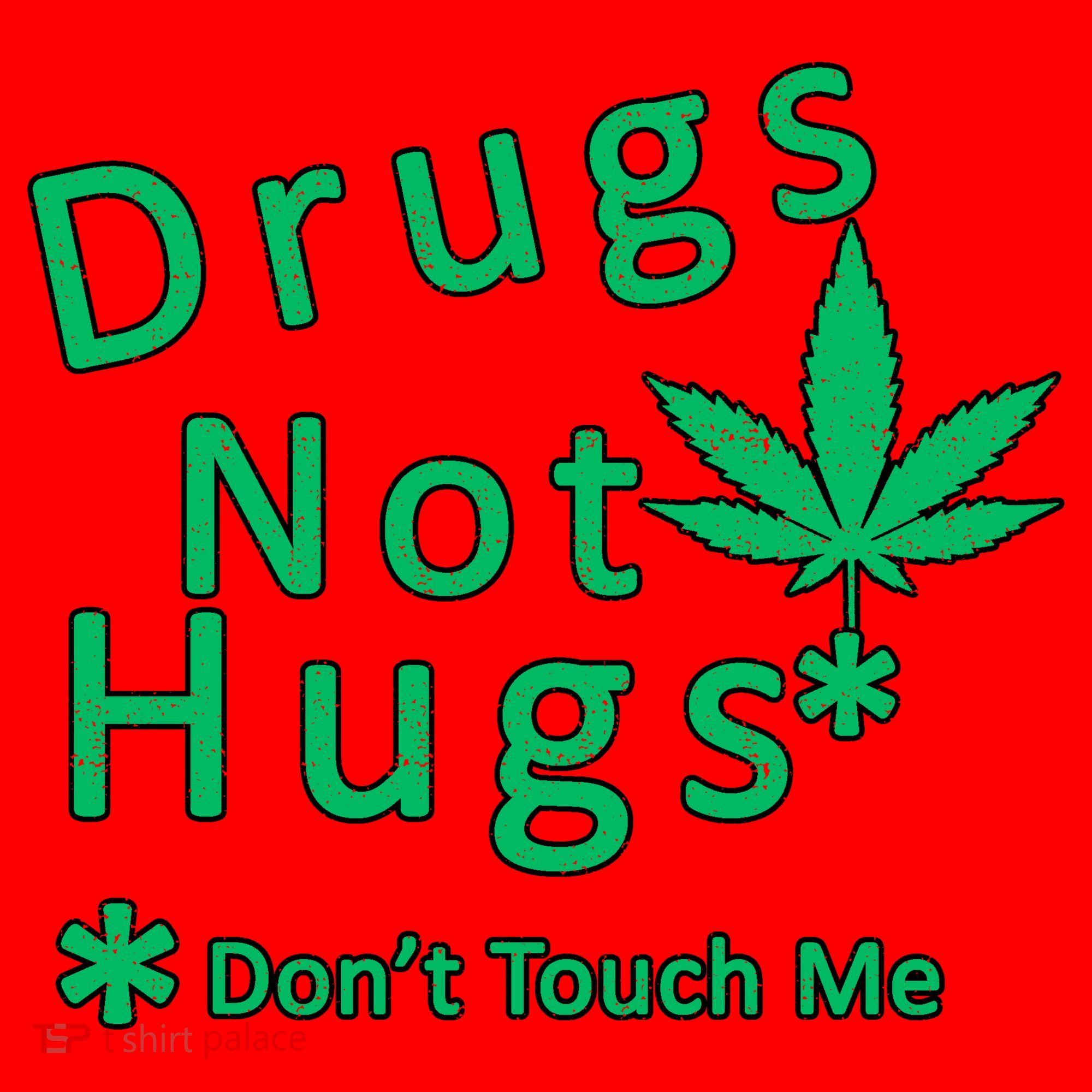 Drugs Not Hugs Don't Touch Me Santa Hat