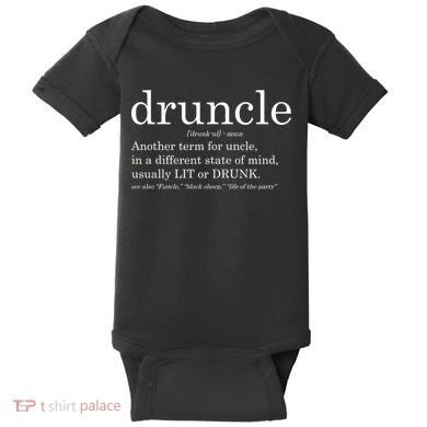 Druncle Another Term For Uncle Usually Lit Baby Bodysuit
