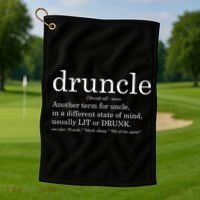 Druncle Another Term For Uncle Usually Lit Golf Towel thumb 1