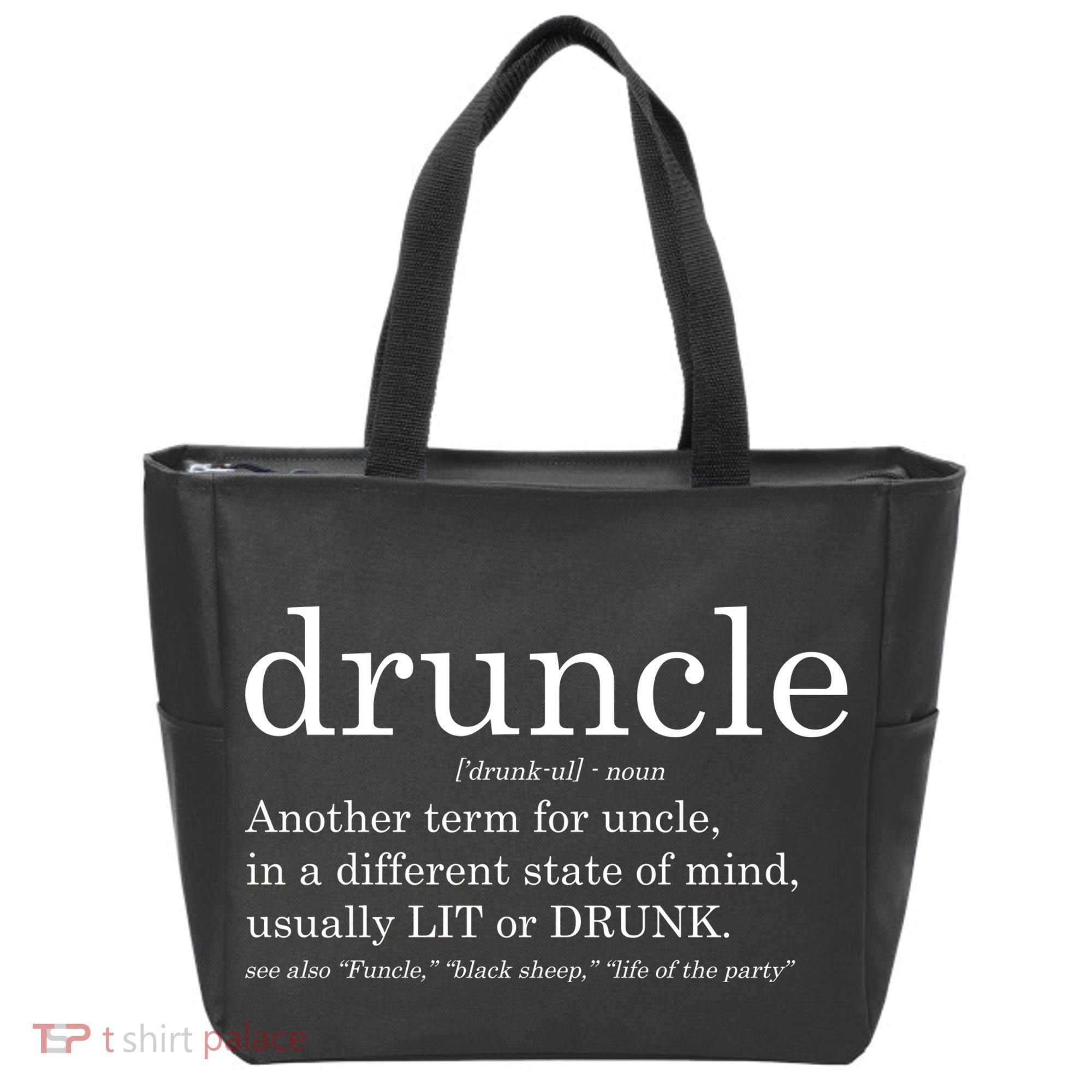 Druncle Another Term For Uncle Usually Lit Bag