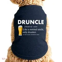 Druncle Funny Uncle Definition See Also Funcle Doggie Tank thumb 0