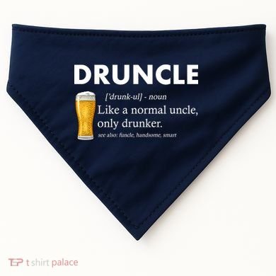 Druncle Funny Uncle Definition See Also Funcle USA-Made Doggie Bandana