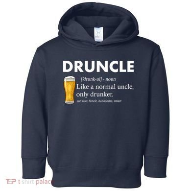 Druncle Funny Uncle Definition See Also Funcle Toddler Hoodie