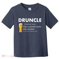 Druncle Funny Uncle Definition See Also Funcle Toddler T-Shirt thumb 0