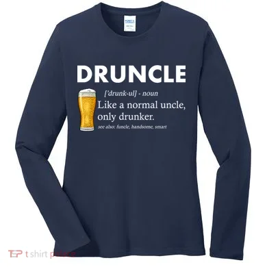 Druncle Funny Uncle Definition See Also Funcle Women's Long Sleeve Shirt