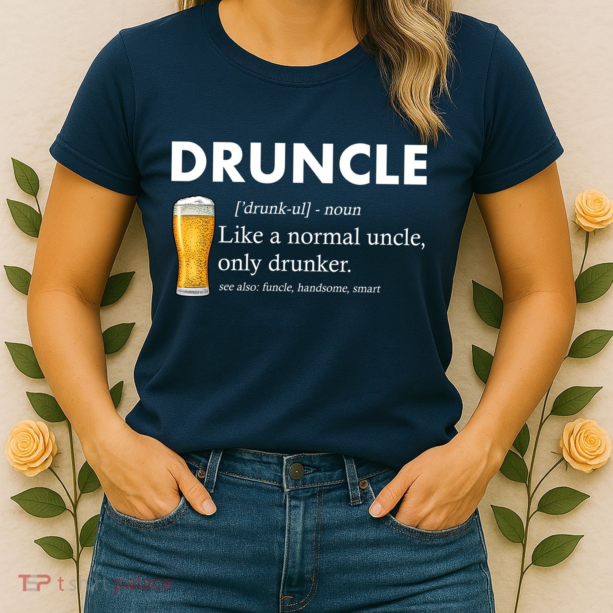 Druncle Funny Uncle Definition See Also Funcle Women's T-Shirt