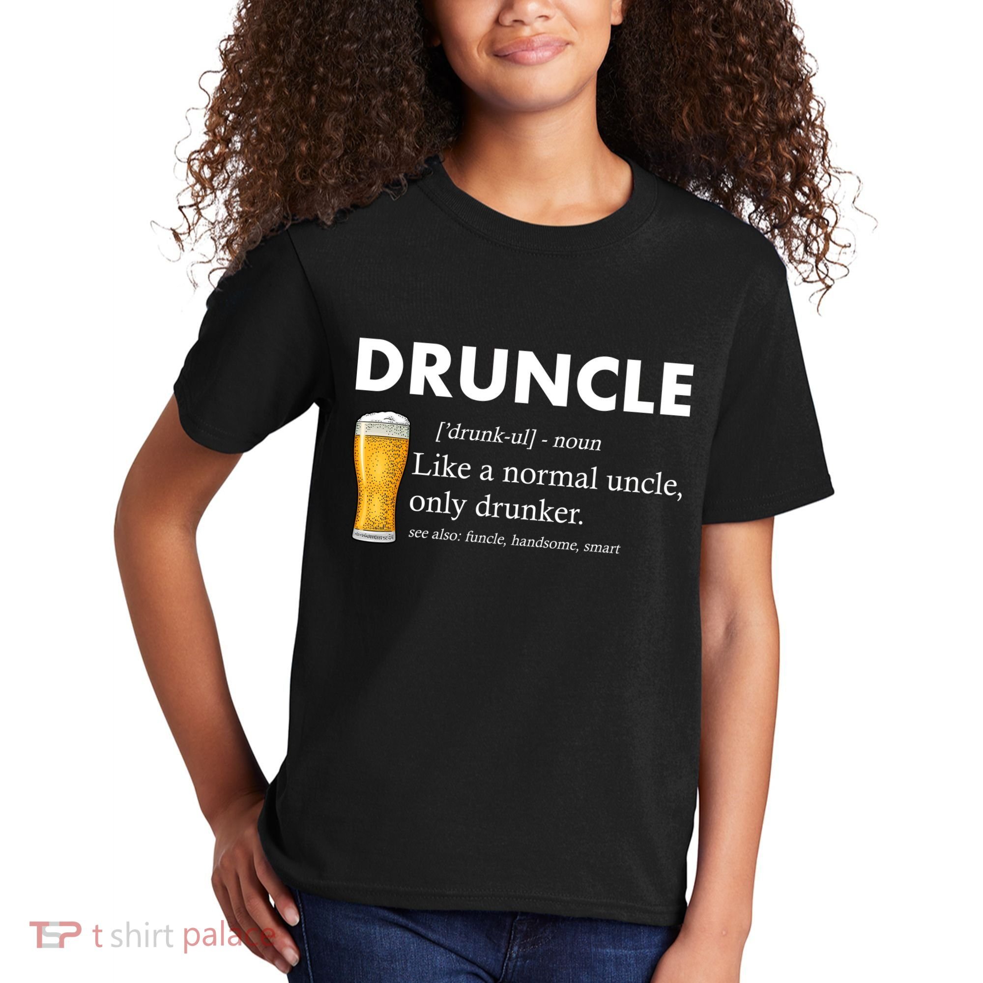 Druncle Funny Uncle Definition See Also Funcle Kids T-Shirt