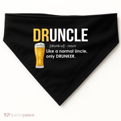 Druncle Like a Normal Uncle Only Drunker USA-Made Doggie Bandana