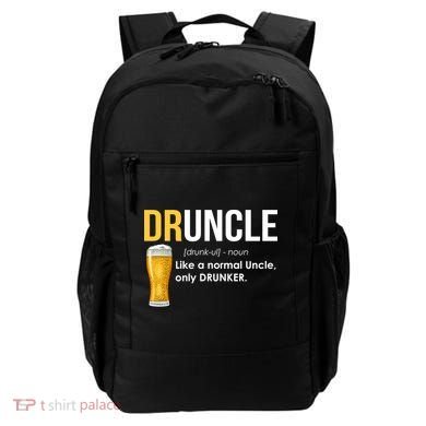 Druncle Like a Normal Uncle Only Drunker Backpack