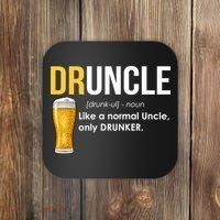 Druncle Like a Normal Uncle Only Drunker Coaster thumb 0