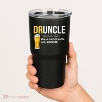 Druncle Like a Normal Uncle Only Drunker Tumbler thumb 2