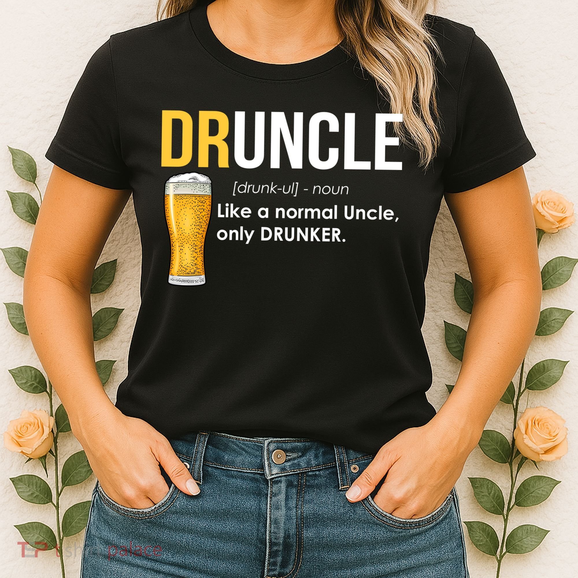 Druncle Like a Normal Uncle Only Drunker Women's T-Shirt