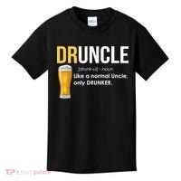 Druncle Like a Normal Uncle Only Drunker Kids T-Shirt thumb 0