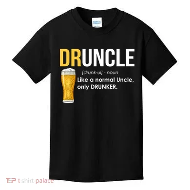 Druncle Like a Normal Uncle Only Drunker Kids T-Shirt