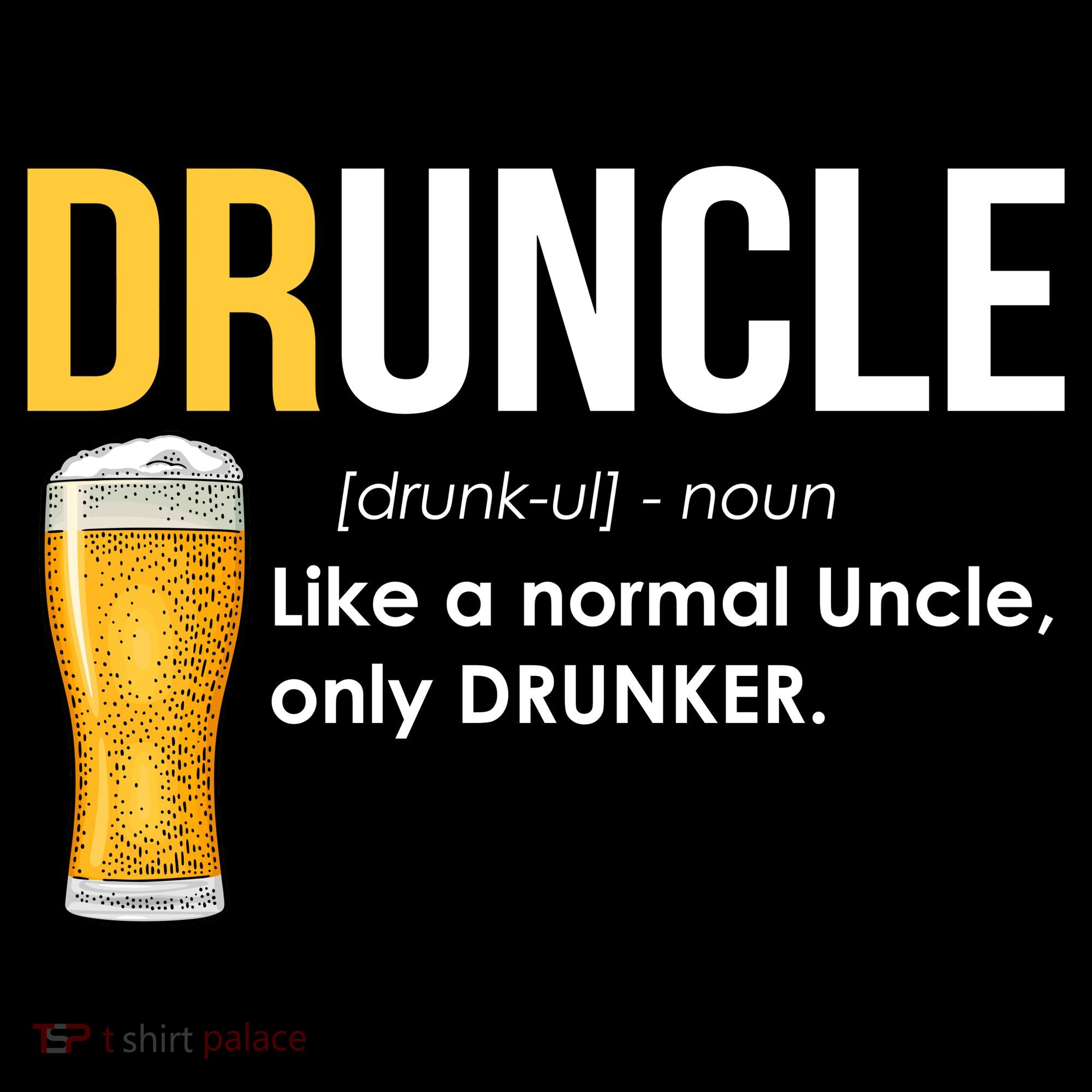 Druncle Like a Normal Uncle Only Drunker Kids T-Shirt