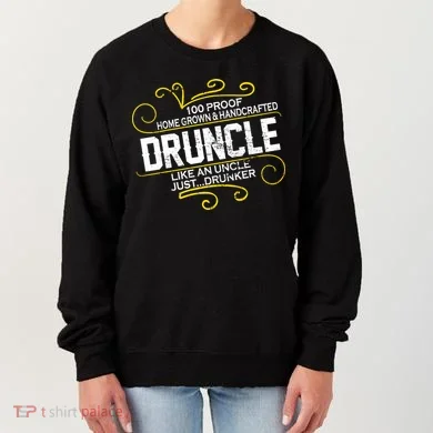 Druncle Like A Uncle Just Drunker Women's Sweatshirt
