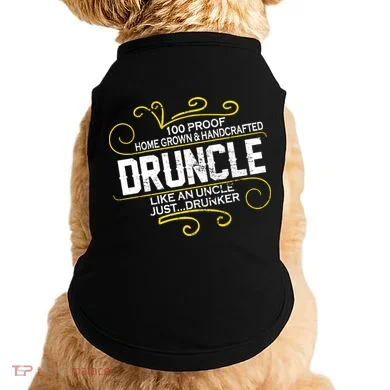 Druncle Like A Uncle Just Drunker Doggie Tank