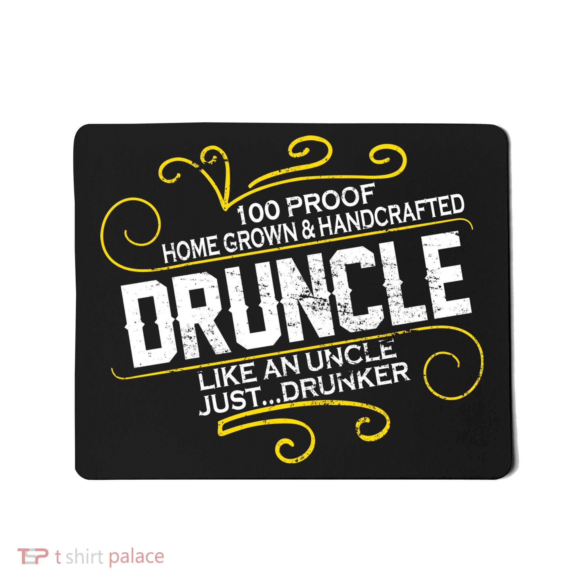 Druncle Like A Uncle Just Drunker Mousepad