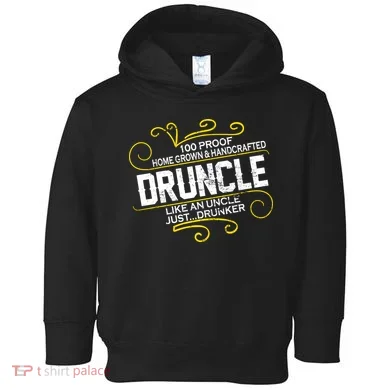 Druncle Like A Uncle Just Drunker Toddler Hoodie