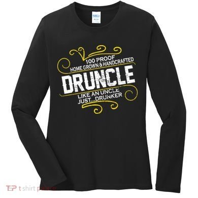 Druncle Like A Uncle Just Drunker Women's Long Sleeve Shirt