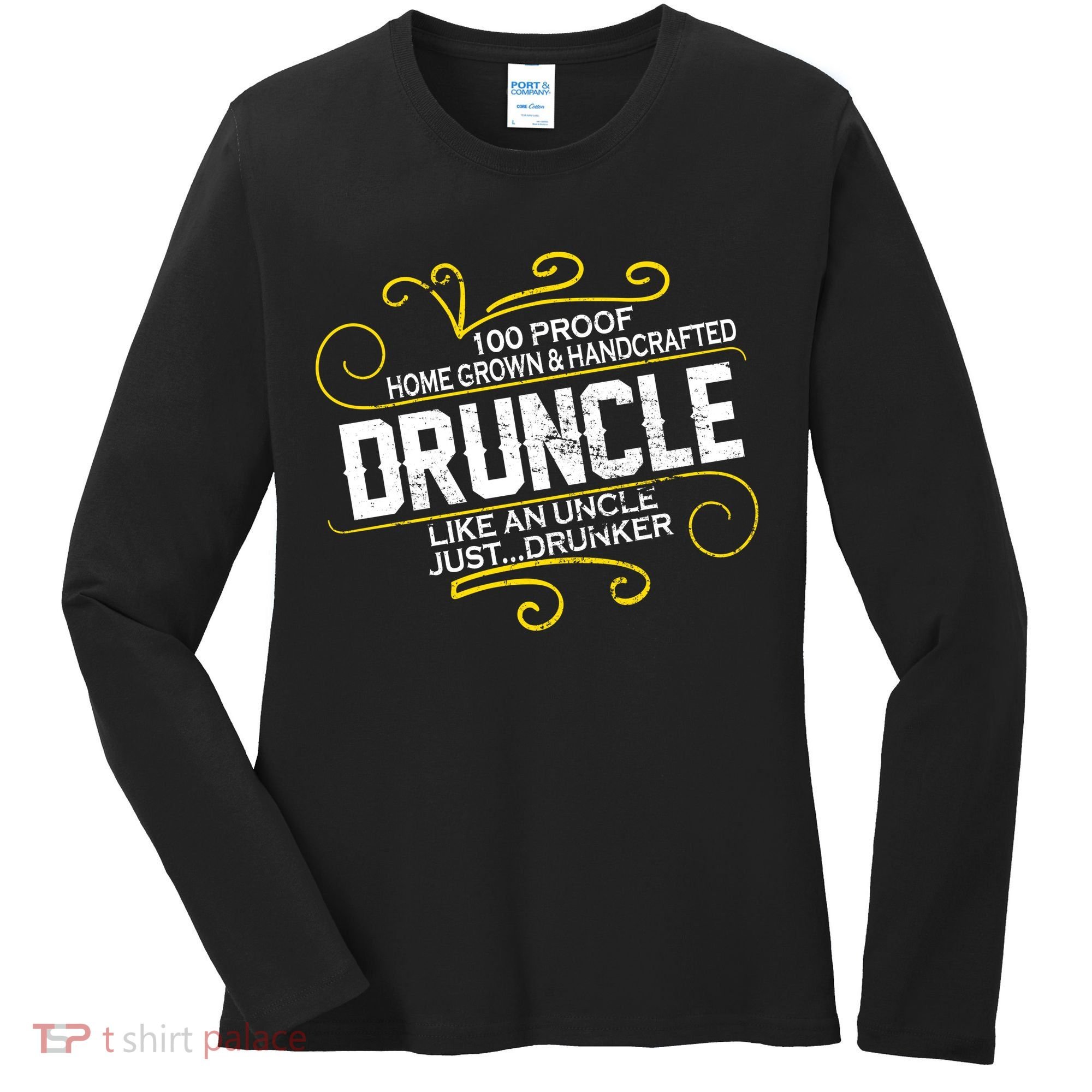 Druncle Like A Uncle Just Drunker Women's Long Sleeve Shirt