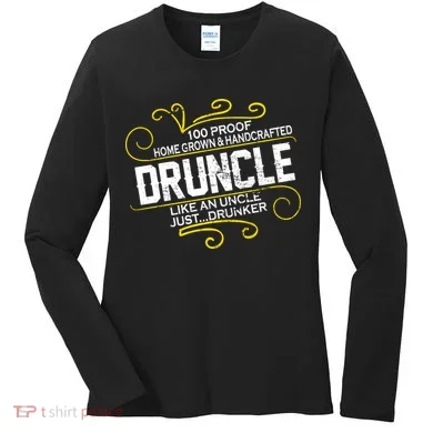 Druncle Like A Uncle Just Drunker Women's Long Sleeve Shirt