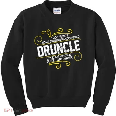 Druncle Like A Uncle Just Drunker Kids Sweatshirt