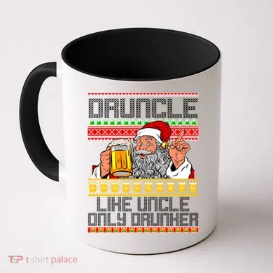 Druncle Like Uncle Only Drunker Ugly Christmas Coffee Mug