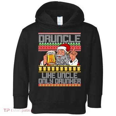 Druncle Like Uncle Only Drunker Ugly Christmas Toddler Hoodie