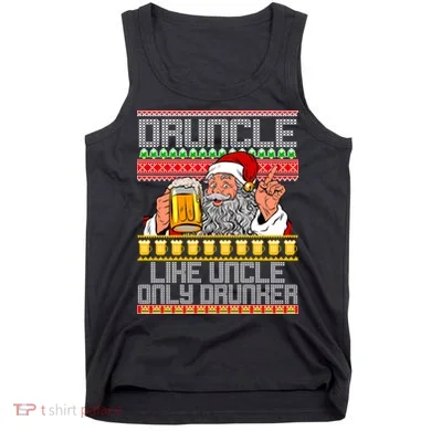 Druncle Like Uncle Only Drunker Ugly Christmas Tank Top