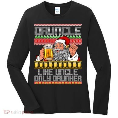 Druncle Like Uncle Only Drunker Ugly Christmas Women's Long Sleeve Shirt