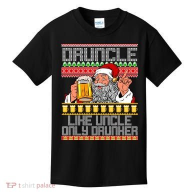 Druncle Like Uncle Only Drunker Ugly Christmas Kids T-Shirt
