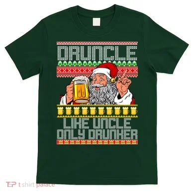 Druncle Like Uncle Only Drunker Ugly Christmas T-Shirt