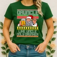 Druncle Like Uncle Only Drunker Ugly Christmas Women's T-Shirt thumb 2