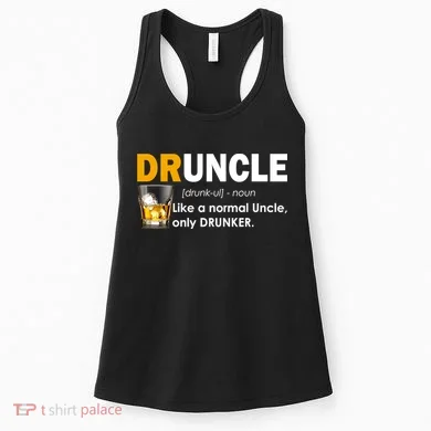 Druncle Normal Uncle Only Drunker Whiskey Women's Tank Top