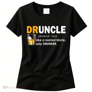 Druncle Normal Uncle Only Drunker Whiskey Women's T-Shirt