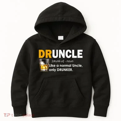 Druncle Normal Uncle Only Drunker Whiskey Kids Hoodie